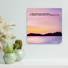 Load image into Gallery viewer, I have faith in my abilities to manage whatever life throws at me.